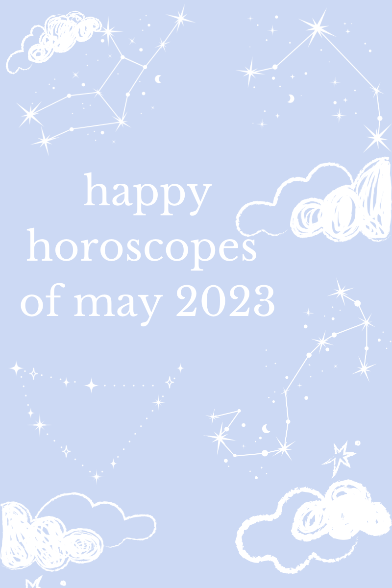 The happy horoscopes for May 2023